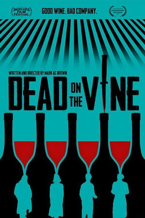 Dead on the Vine (2025) WEBRIP Hindi (MULTI AUDIO) 720p – 480p – 1080p